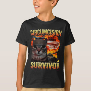 Circumcision Survivor Funny Cat Meme Brainrot Humo T-Shirt