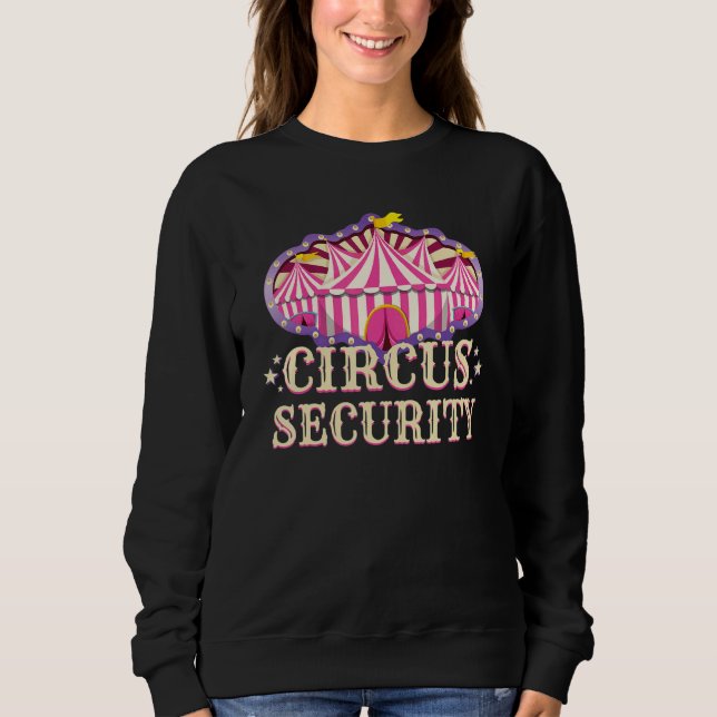 Circus     Circus Security     Circus Security Sweatshirt (Front)