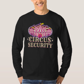 Circus     Circus Security     Circus Security T-Shirt