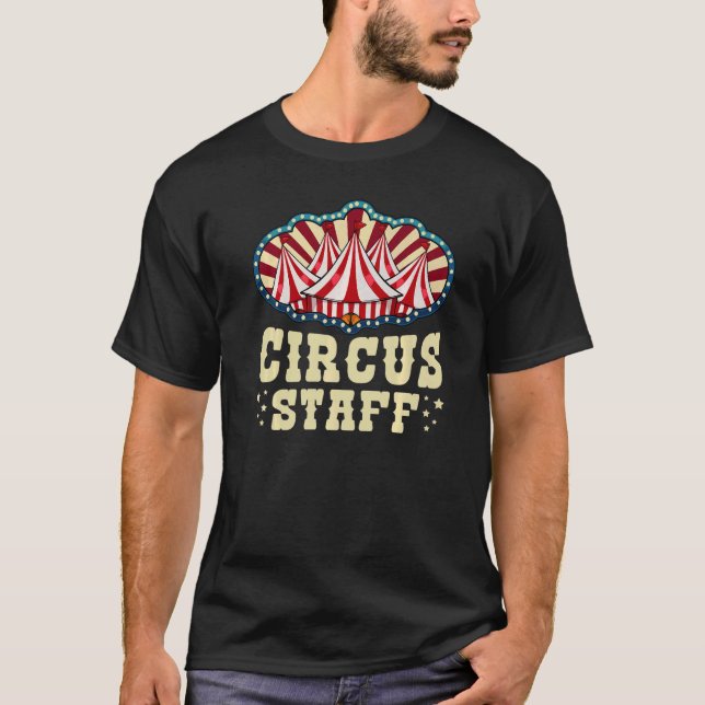Circus Costume Sarcastic Jokes Quote Staff Party F T-Shirt (Front)