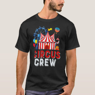 Circus Crew Circus Staff Costume Circus Themed Pa T-Shirt