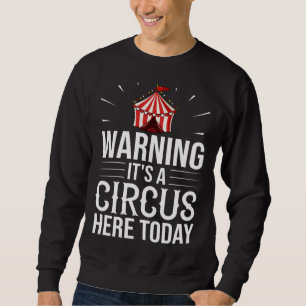 Circus Director Tent Animals Clown Sweatshirt
