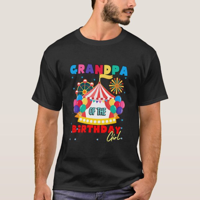 Circus Grandpa of the Birthday Girl Carnival T-Shirt (Front)