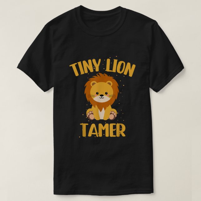 Circus Lion Tamer Shirt  Circus Shirts  Tiny Lion  (Design Front)