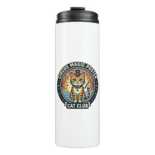 Circus Magic Poster Cat Cute Kitty Design - Circus Thermal Tumbler