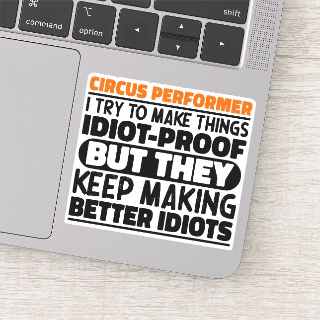 Circus Performer I Try To Make Things Funny Quotes (Detail)