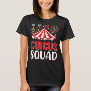 Circus Squad Circus Themed Birthday Party Costum T-Shirt