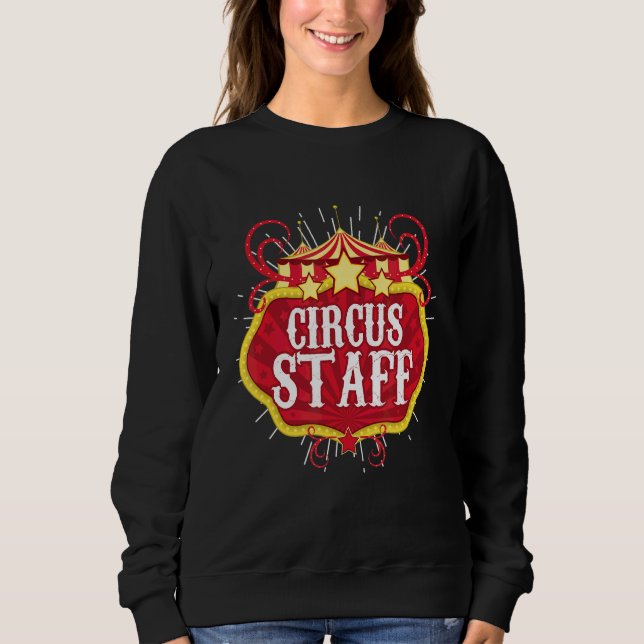 Circus Staff Performer Acrobatics Circus Sweatshirt (Front)