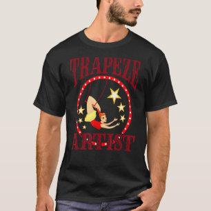 Circus Trapeze Trapeze Artist Costume T-Shirt