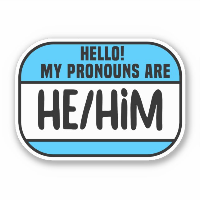 Cis Trans Name Tag Pronouns He Him (Front)