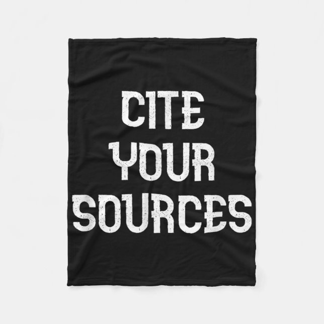 Cite Your Sources Funny Debate  Fleece Blanket (Front)
