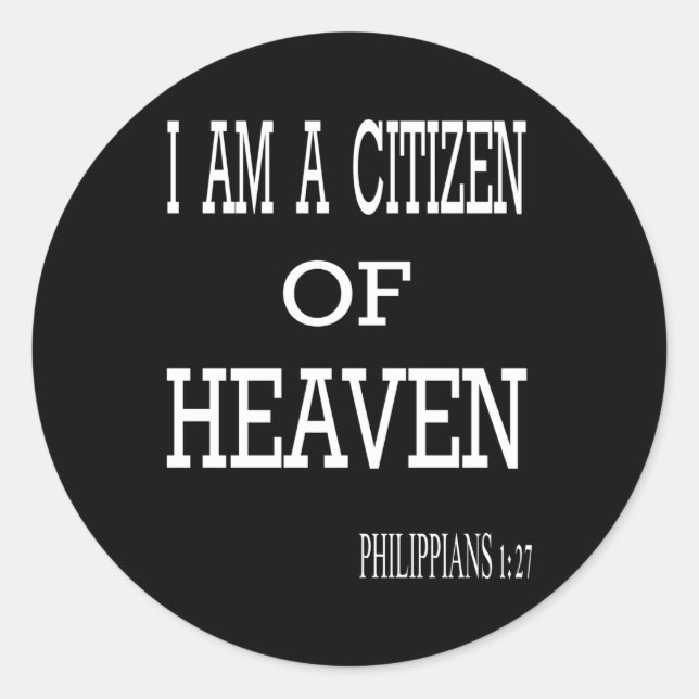 Citizen Of Heaven Classic Round Sticker (Front)