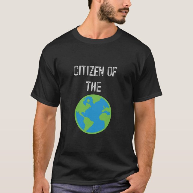 Citizen Of The World T-Shirt (Front)