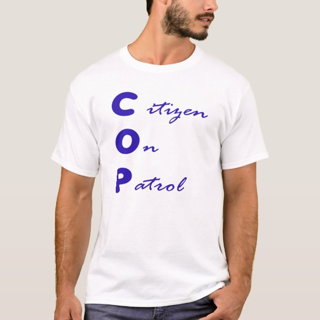 Citizen On Patrol Shirt (Front)