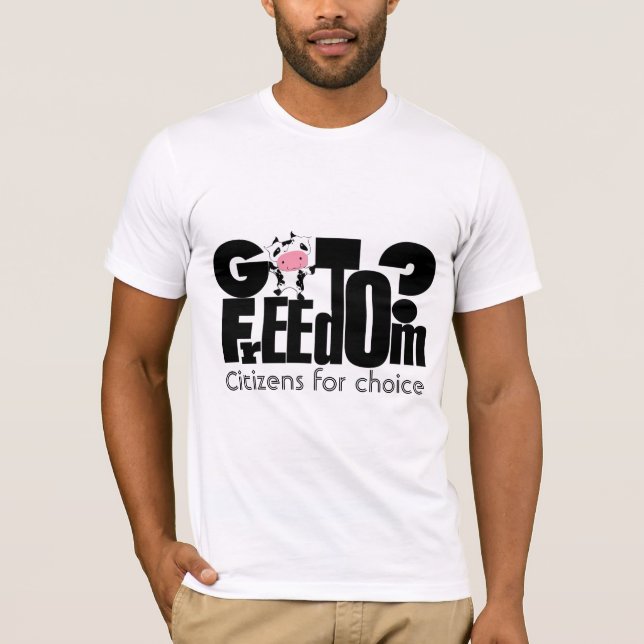 Citizens for Choice  Food  Healtcare Freedom T-Shirt (Front)