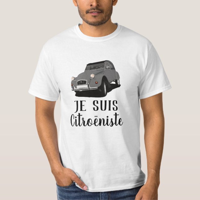 Citroën 2CV - Je suis Citroëniste T-Shirt (Front)