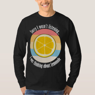 Citrus Fruit Lemon Ironic Quote Thinking About Lem T-Shirt
