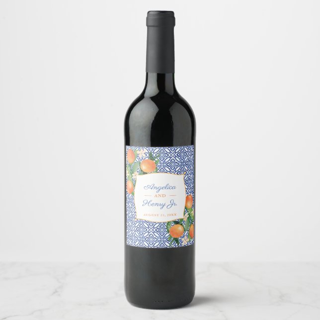 Citrus Oranges Amalfi Blue Tiles Wedding Dinner Wine Label (Front)