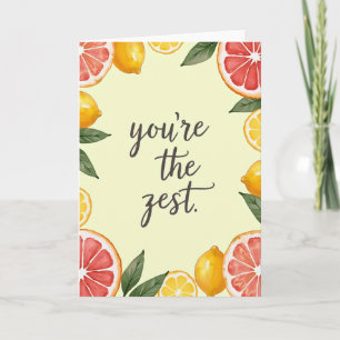 Citrus Youre The Zest Mothers Day Card