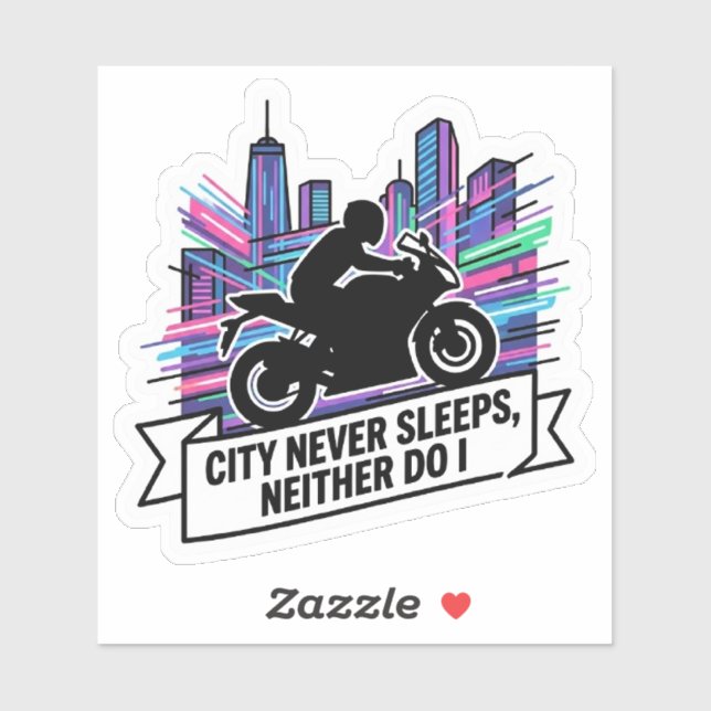 City Never Sleeps Neither Do I Biker Vinyl (Sheet)