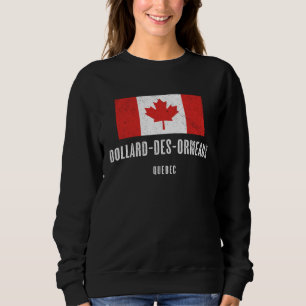 City of Dollard des Ormeaux  CANADA Canadian Flag Sweatshirt