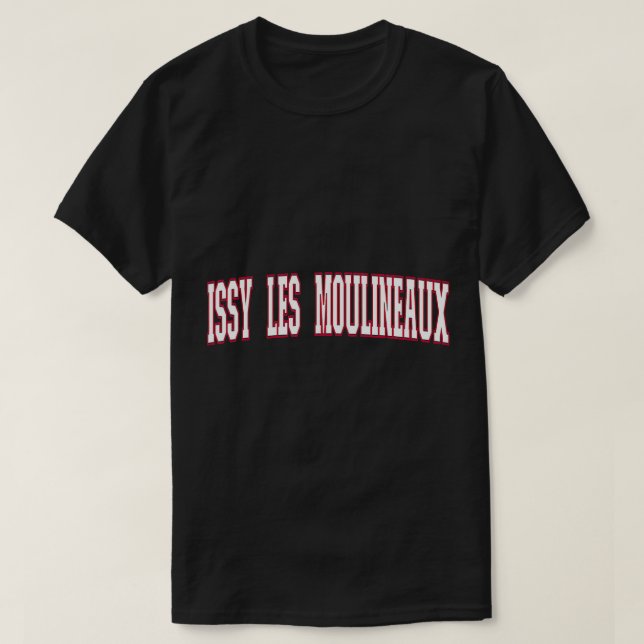 City of France Souvenir Issy-les-Moulineaux T-Shir T-Shirt (Design Front)