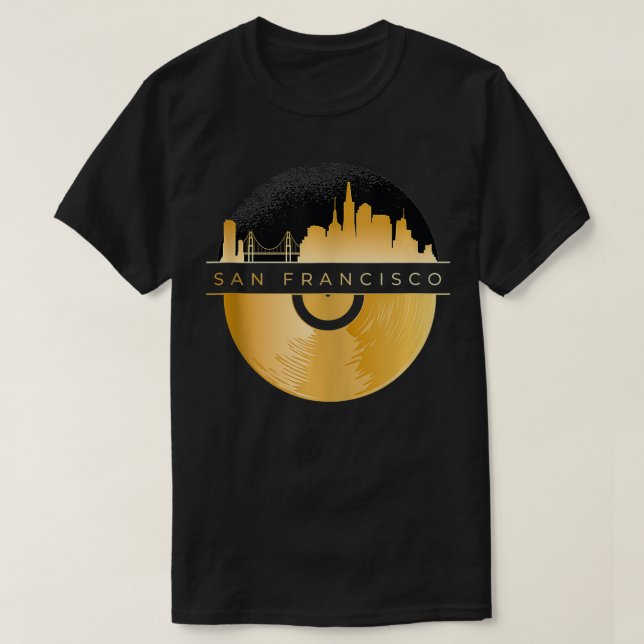 City of San Francisco  with San Francisco Skyline  T-Shirt (Design Front)