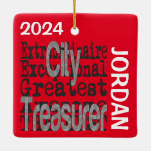 City Treasurer Extraordinaire CUSTOM Ceramic Ornament