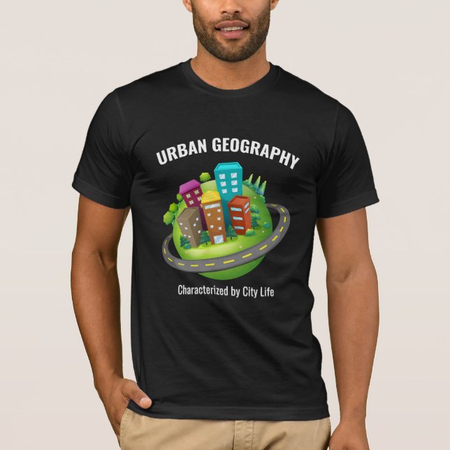 Cityscapes in Style: Urban Geography Black T-Shirt (Front)