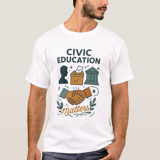 Civic Education Matters  T-Shirt