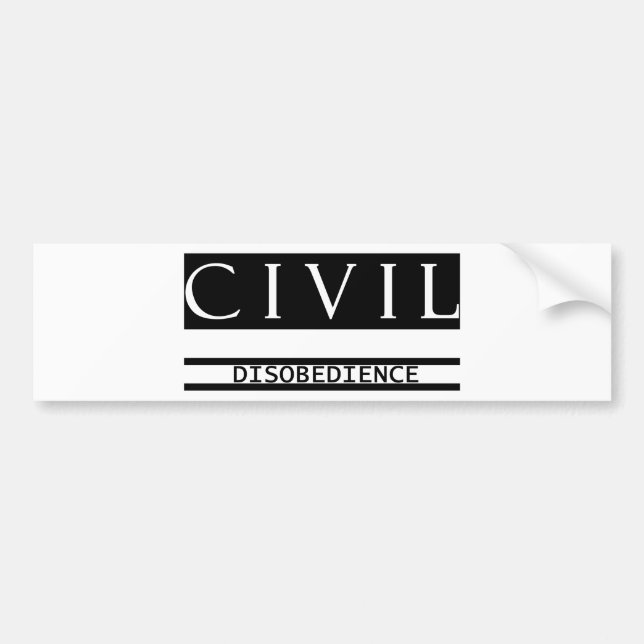 Civil Disobedience Bumper Sticker (Front)