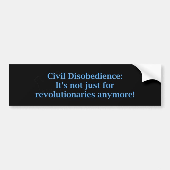 Civil Disobedience Bumper Sticker (Front)
