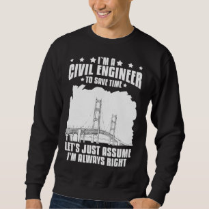 Civil Engineer Bridge Builder Engineering Student Sweatshirt