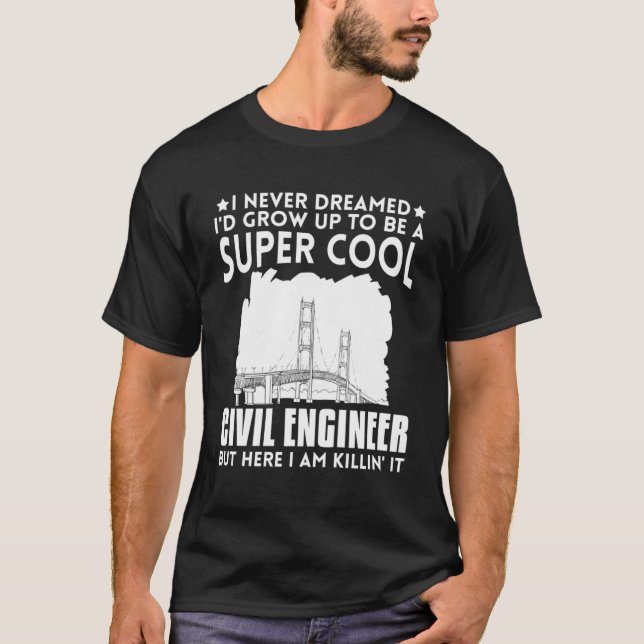 Civil Engineer Bridge Builder Engineering Student  T-Shirt (Front)