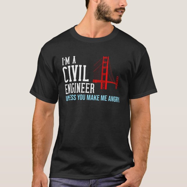 Civil Engineer  Bridge Engineering T-Shirt (Front)