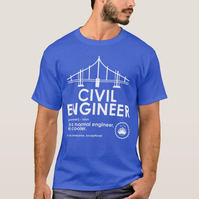 Civil Engineer Definition Funny Engineering Birthd T-Shirt (Front)