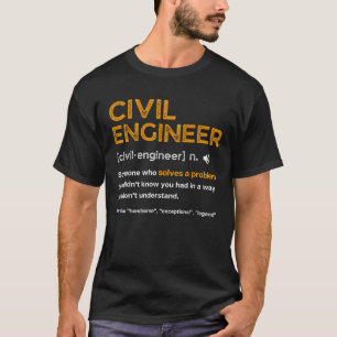 Civil Engineer Funny Definition Engineering T Shir T-Shirt