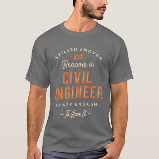 Civil Engineer Funny Jobitle Profession friend T-Shirt