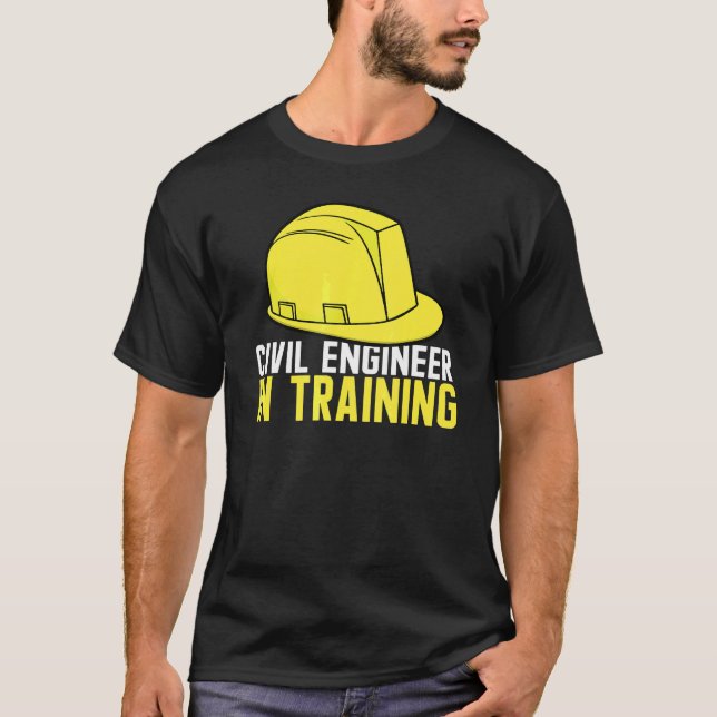 Civil Engineer In Training Civil Engineer Dad T-Shirt (Front)