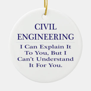 Civil Engineer Joke .. Explain Not Understand Ceramic Tree Decoration