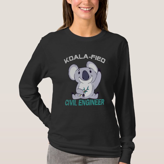 Civil Engineer Koalafied Qualified Engineering T-Shirt (Front)