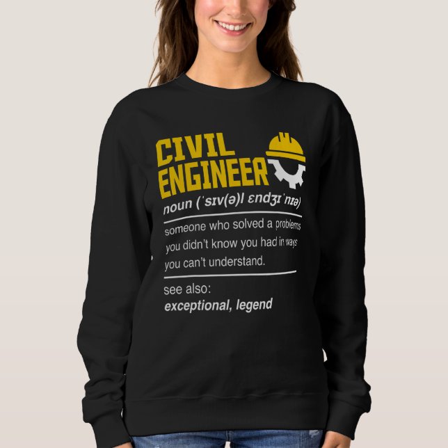 Civil Engineer Noun   Civil Engineer Engineering Sweatshirt (Front)