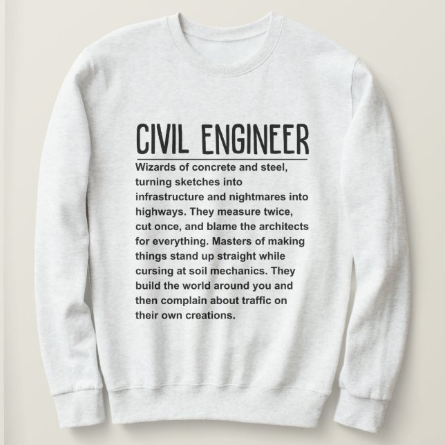 Civil engineer sweatshirt (Design Front)