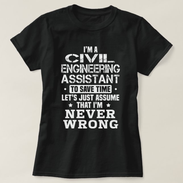 Civil Engineering Assistant T-Shirt (Design Front)