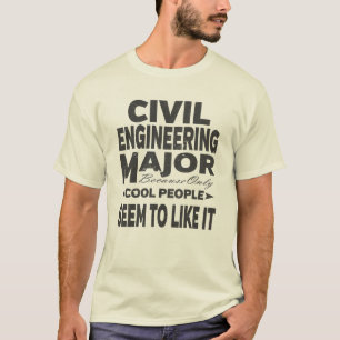 Civil Engineering College Major Only Cool People T-Shirt