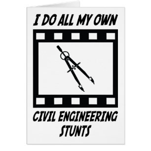 Civil Engineering Stunts