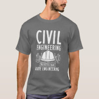 Civil Engineering Way Better Funny Dad Birthday