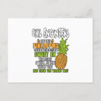 Civil Engineers Are Like Pineapples.