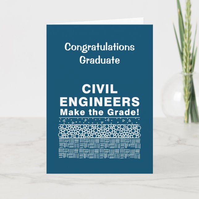 Civil Engineers Make The Grade Graduation Card (Front)
