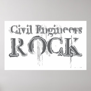 Civil Engineers Rock Poster
